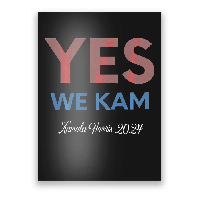 Kamala Harris Yes We Kam! Kamala For Us President 2024 Poster