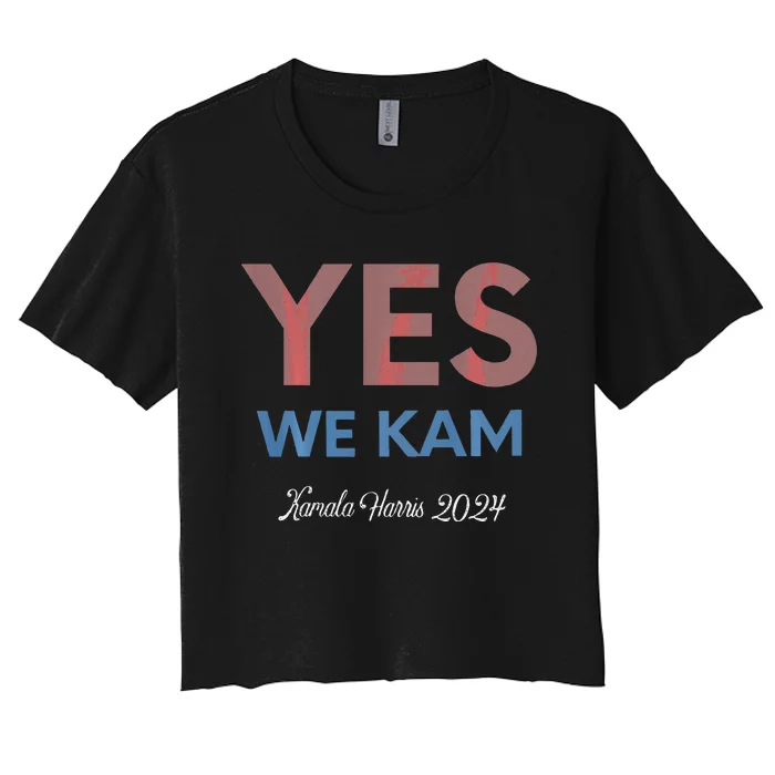 Kamala Harris Yes We Kam! Kamala For Us President 2024 Women's Crop Top Tee