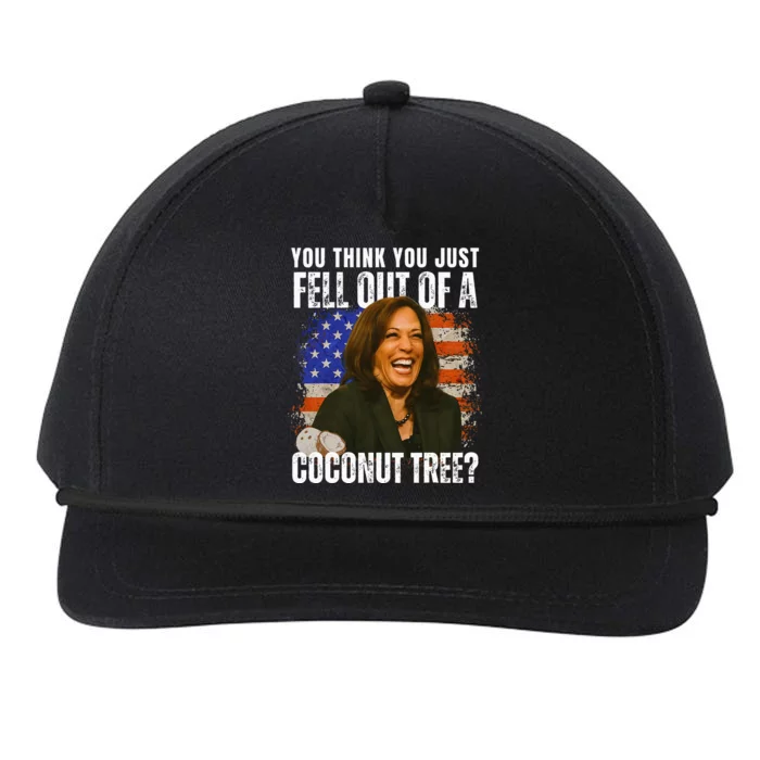 Kamala Harris You Think You Just Fell Out Of A Coconut Tree Snapback Five-Panel Rope Hat