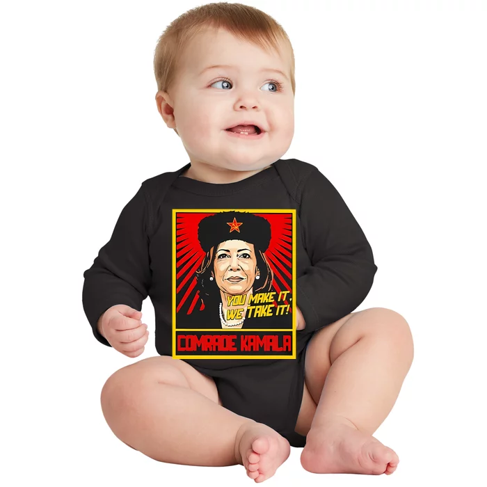 Kamala Harris You Make It We Take It Comrade Kamala Baby Long Sleeve Bodysuit