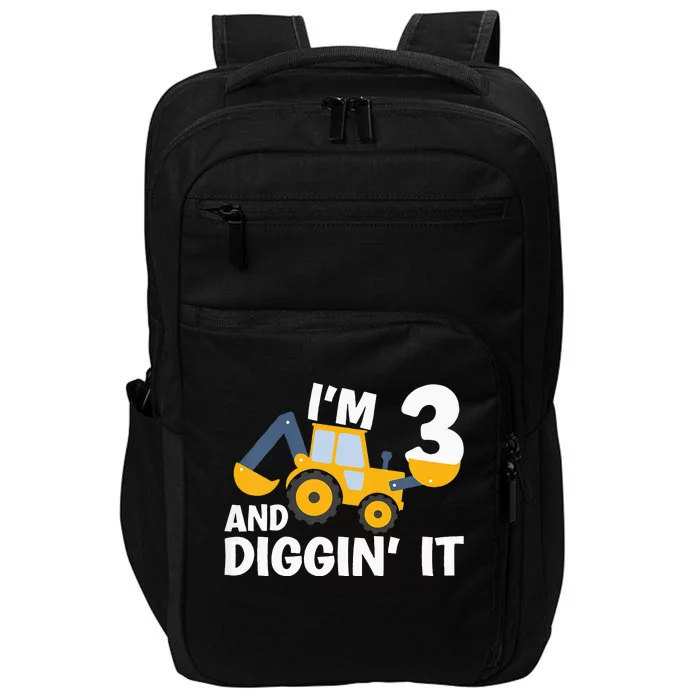 Kids Im 3 And Digging It Construction Excavator 3rd Birthday Impact Tech Backpack