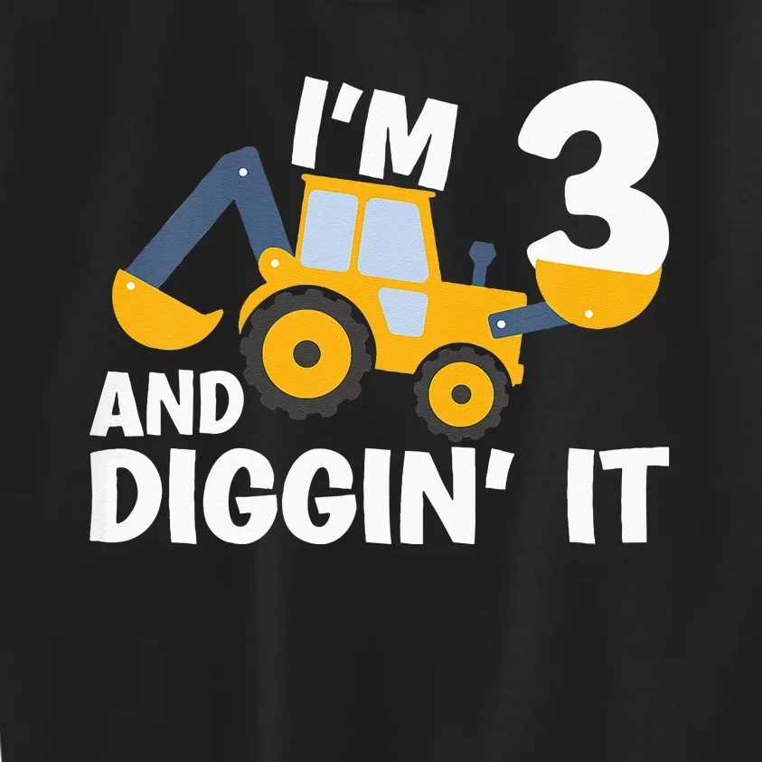 Kids Im 3 And Digging It Construction Excavator 3rd Birthday Kids Sweatshirt