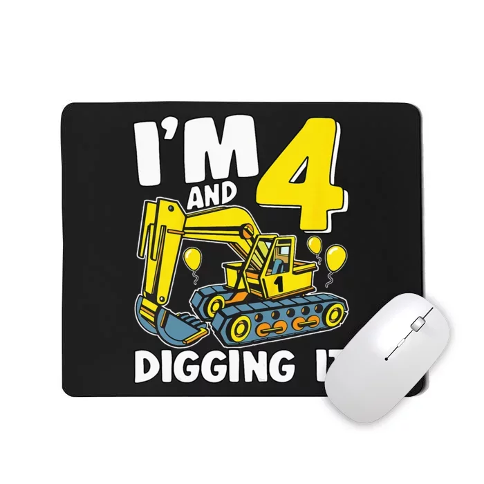 Kids Im 4 And Digging It 4 Years 4th Birthday Excavator Mousepad