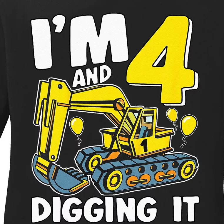 Kids Im 4 And Digging It 4 Years 4th Birthday Excavator Ladies Long Sleeve Shirt