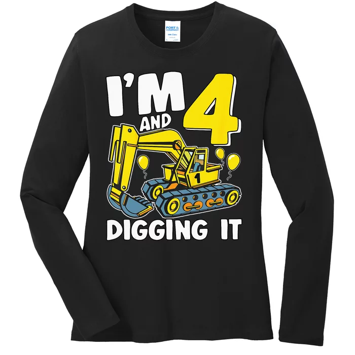 Kids Im 4 And Digging It 4 Years 4th Birthday Excavator Ladies Long Sleeve Shirt