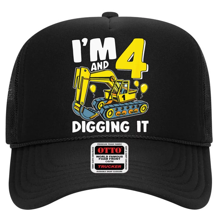 Kids Im 4 And Digging It 4 Years 4th Birthday Excavator High Crown Mesh Trucker Hat