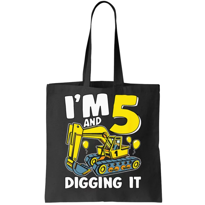 Kids Im 5 And Digging It 5 Years 5th Birthday Excavator Tote Bag