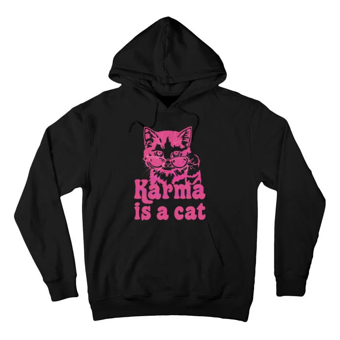 Karma Is A Cat Tall Hoodie