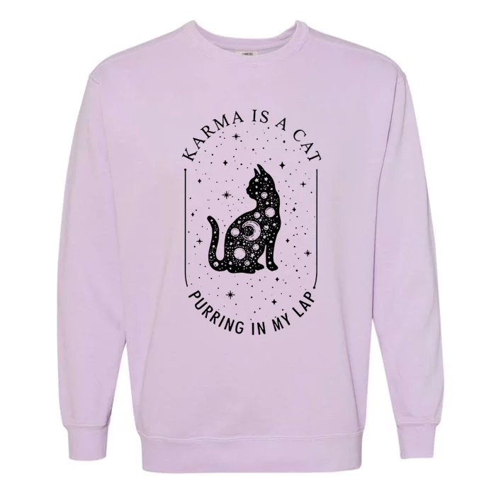 Karma Is A Cat Purring In My Lap Garment-Dyed Sweatshirt