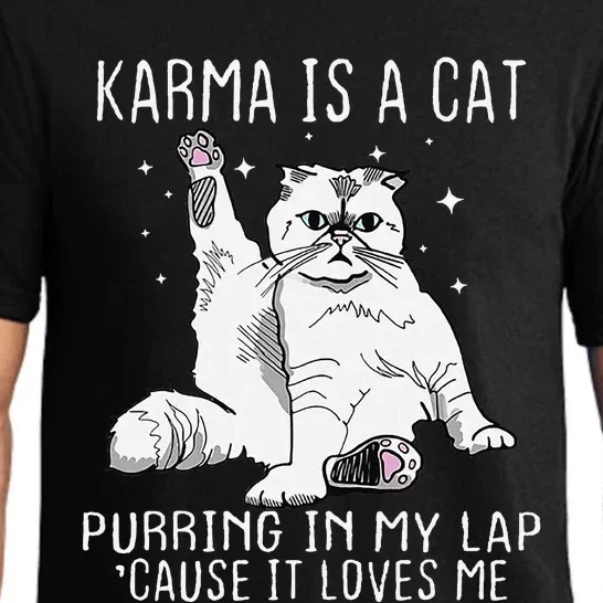 Karma is a Cat Purring in My Lap Cause It's Loves Me Pajama Set