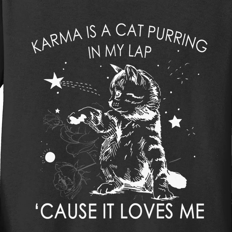 Karma Is A Cat Purring In My Lap Cause It Loves Me Cat Lover Kids Long Sleeve Shirt