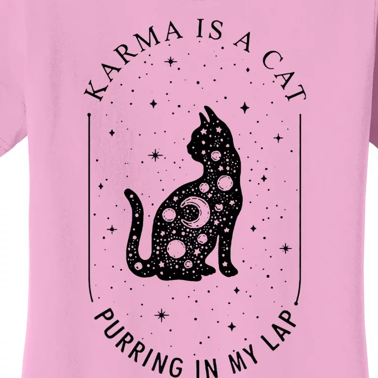 Karma Is A Cat Purring In My Lap Women's T-Shirt