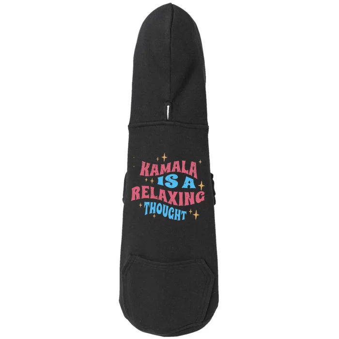 Kamala Is A Relaxing Thought Harris Walz 2024 Doggie 3-End Fleece Hoodie