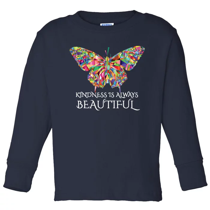 Kindness Is Always Beautiful Butterfly Toddler Long Sleeve Shirt