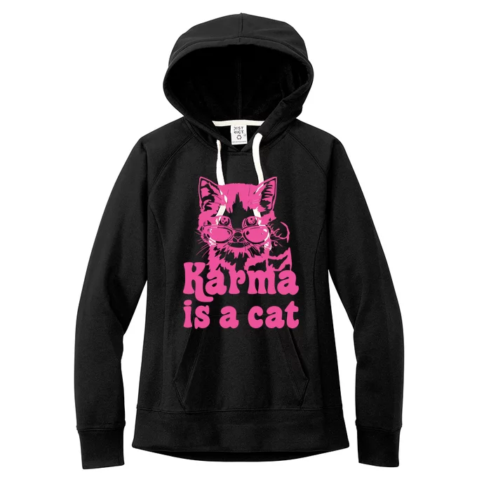 Karma Is A Cat Funny Karma Women's Fleece Hoodie