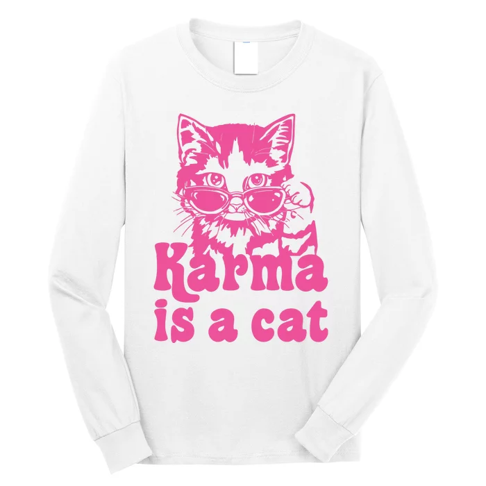 Karma Is A Cat Funny Karma Long Sleeve Shirt