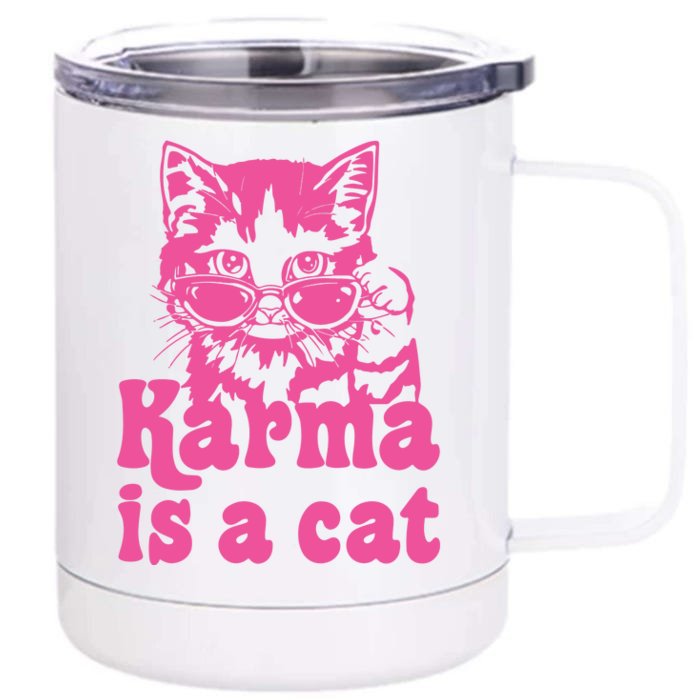 Karma Is A Cat Funny Karma Front & Back 12oz Stainless Steel Tumbler Cup