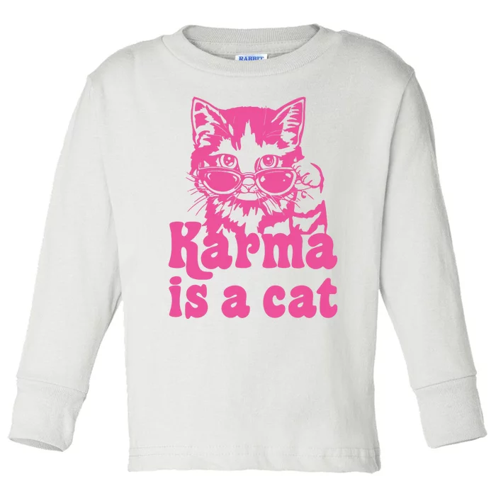 Karma Is A Cat Funny Karma Toddler Long Sleeve Shirt