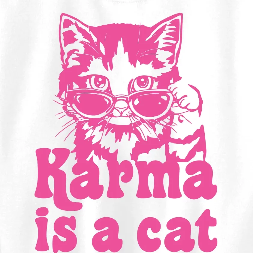 Karma Is A Cat Funny Karma Kids Sweatshirt