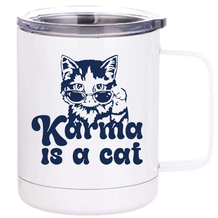 Karma Is A Cat 12 oz Stainless Steel Tumbler Cup