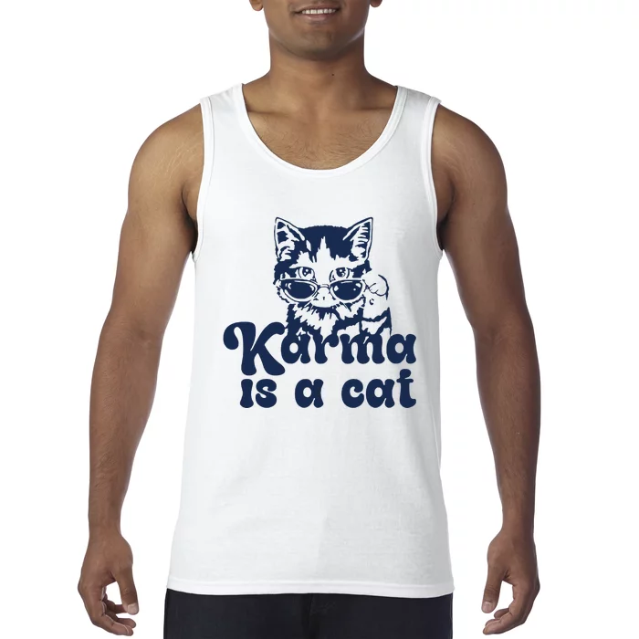 Karma Is A Cat Tank Top