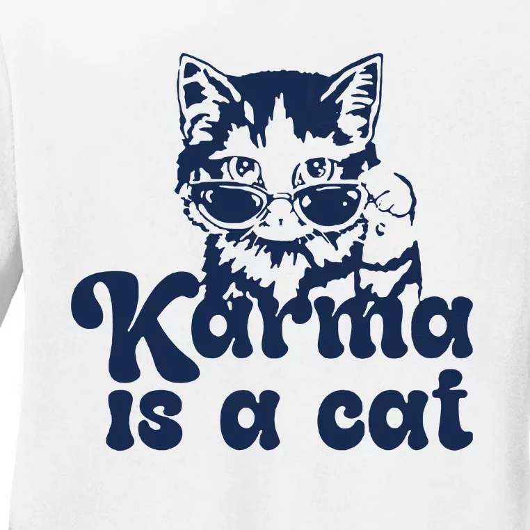 Karma Is A Cat Ladies Long Sleeve Shirt