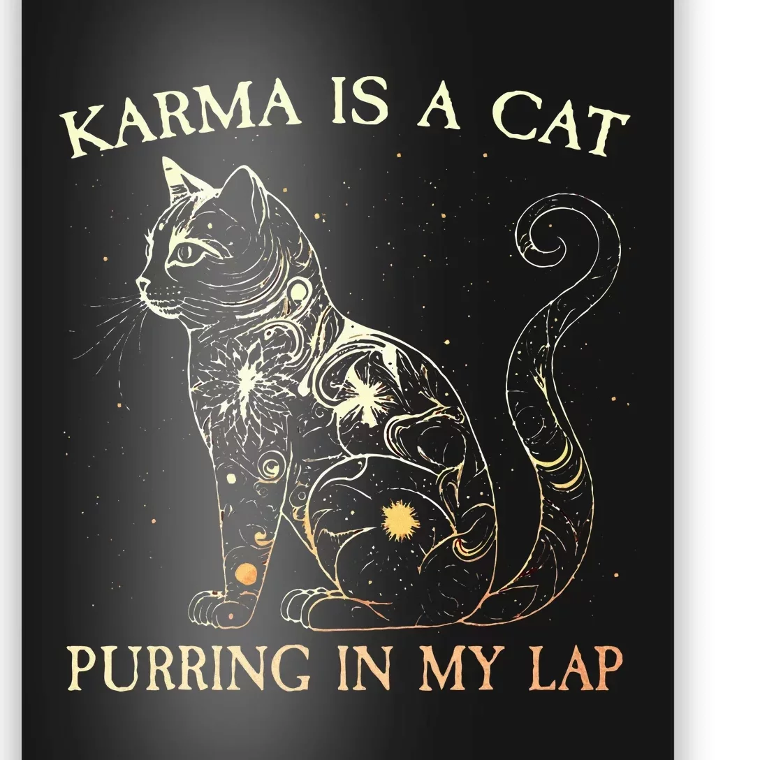 karma is a cat purring in my lap karma Poster