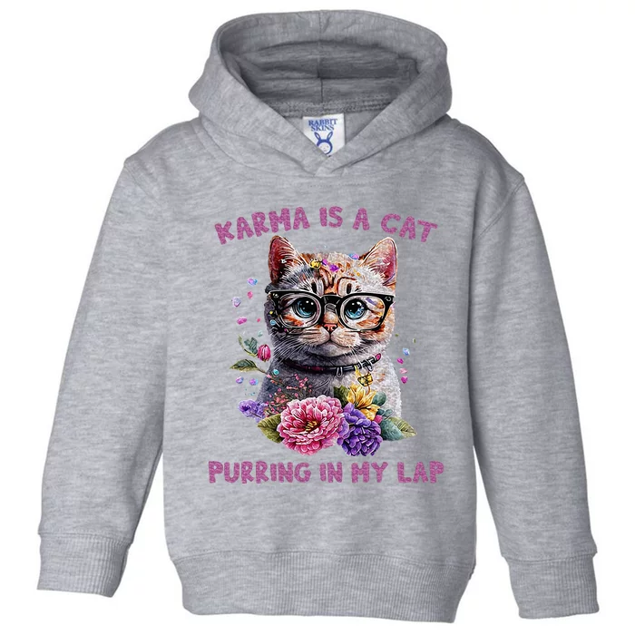 Karma Is A Cat Purring In My Lap Toddler Hoodie