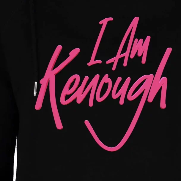 Kenough I Am Kenough Womens Funnel Neck Pullover Hood