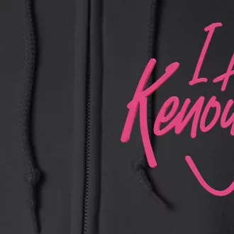 Kenough I Am Kenough Full Zip Hoodie