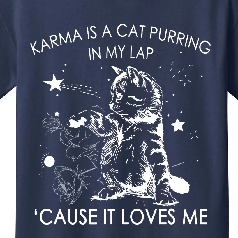 Karma Is A Cat Purring In My Lap Cause It Loves Me Cat Lover Kids T-Shirt