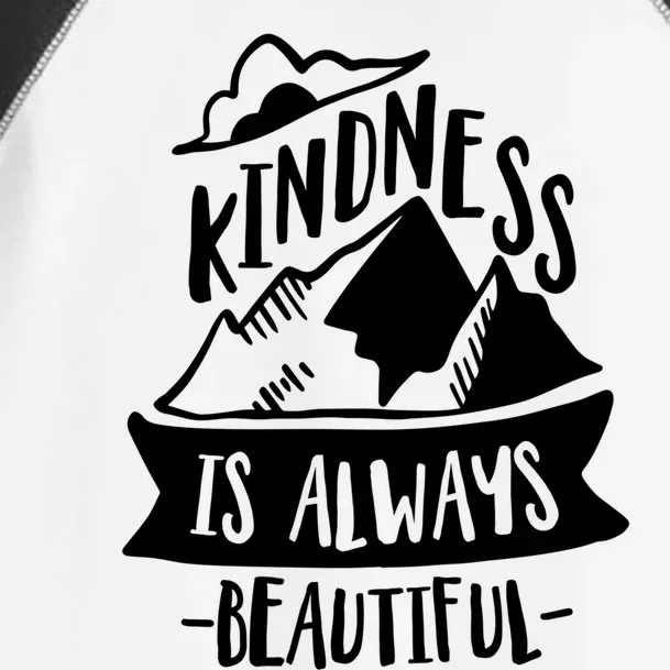 Kindness Is Always Beautiful Anti Bullying Week Unity Day Gift Toddler Fine Jersey T-Shirt