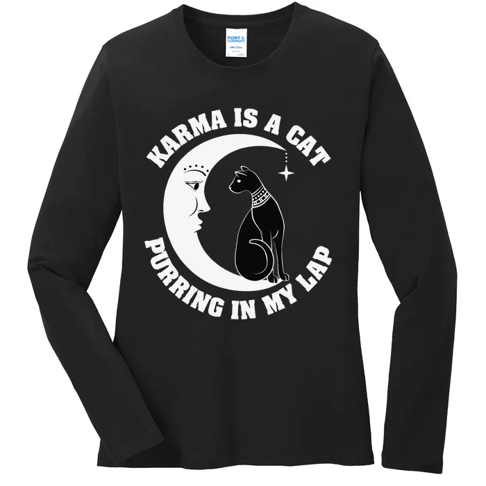 Karma Is A Cat Purring In My Lap Ladies Long Sleeve Shirt