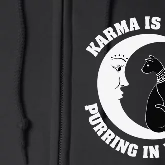 Karma Is A Cat Purring In My Lap Full Zip Hoodie