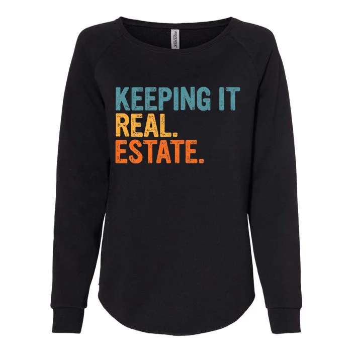 Keeping It A Real Estate Realtor Agent Property Broker Funny Womens California Wash Sweatshirt