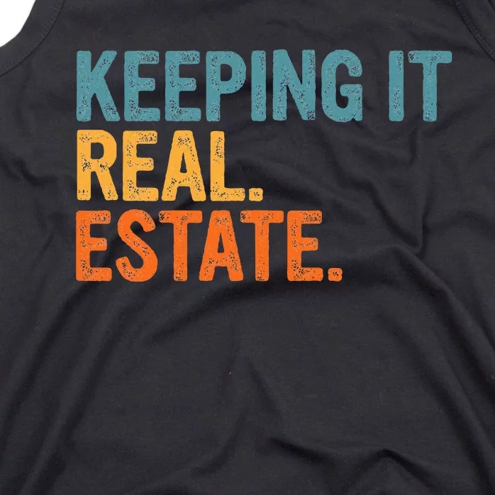 Keeping It A Real Estate Realtor Agent Property Broker Funny Tank Top