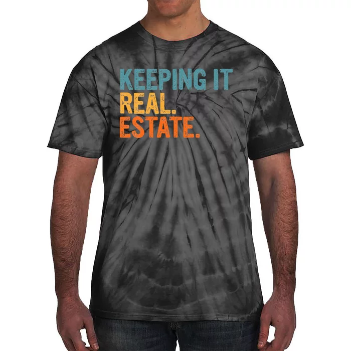 Keeping It A Real Estate Realtor Agent Property Broker Funny Tie-Dye T-Shirt