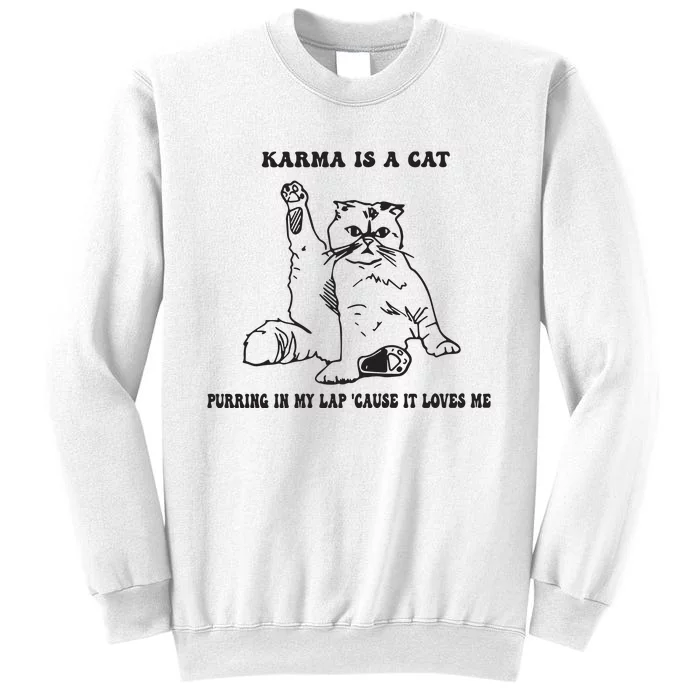 Karma Is A Cat Sweatshirt