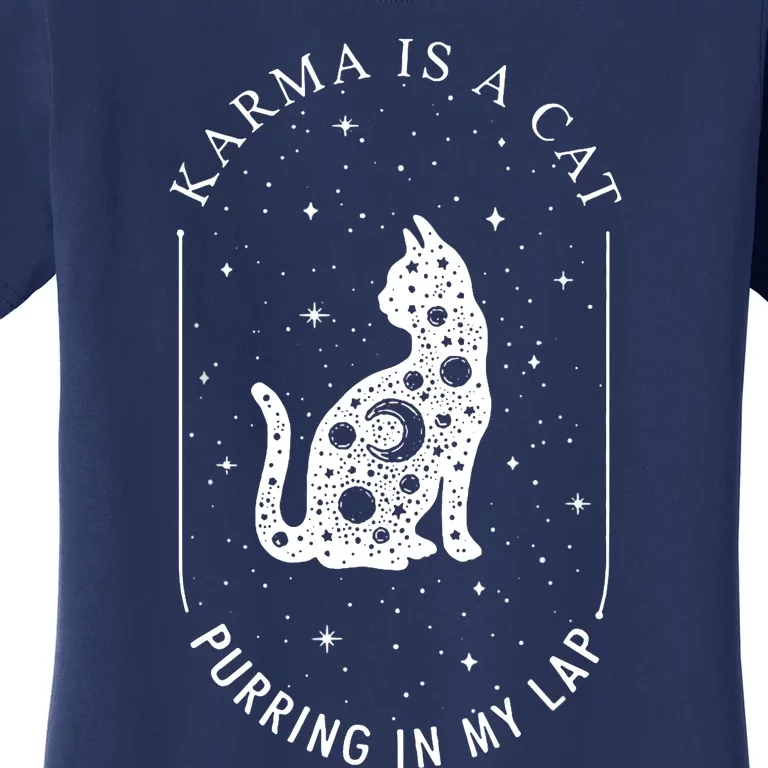 Karma Is A Cat Purring In My Lap Women's T-Shirt