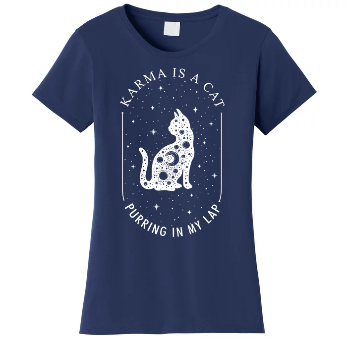 Karma Is A Cat Purring In My Lap Women's T-Shirt