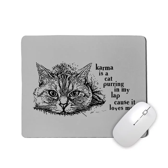 Karma Is A Cat Purring In My Lap Cause It Loves Me Cute Cat Christmas Mousepad