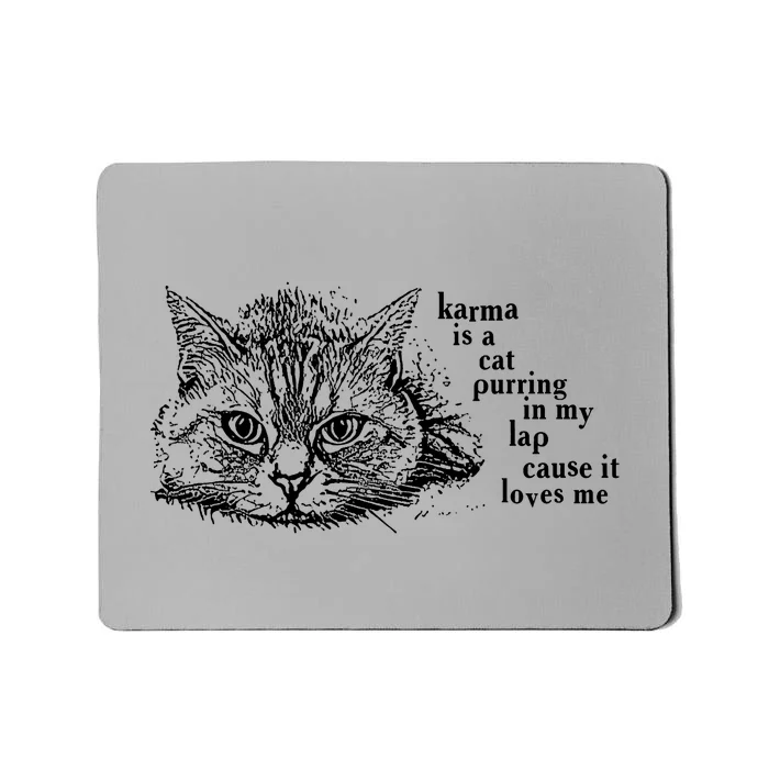 Karma Is A Cat Purring In My Lap Cause It Loves Me Cute Cat Christmas Mousepad