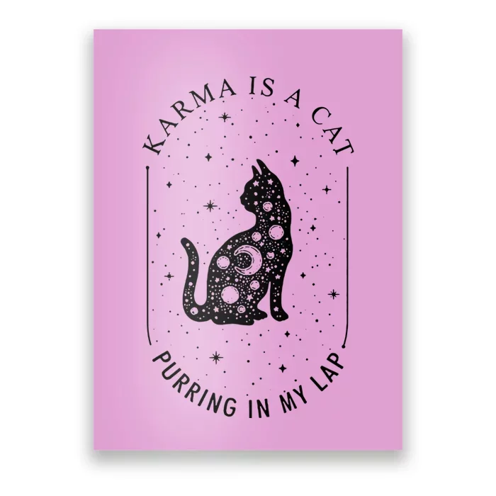 Karma Is A Cat Purring In My Lap Poster | TeeShirtPalace