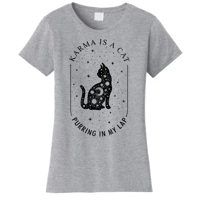 Karma Is A Cat Purring In My Lap Women's T-Shirt