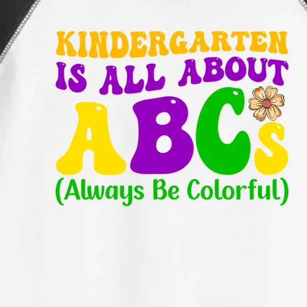 Kindergarten Is All About The Abcs For Teachers Gift Toddler Fine Jersey T-Shirt