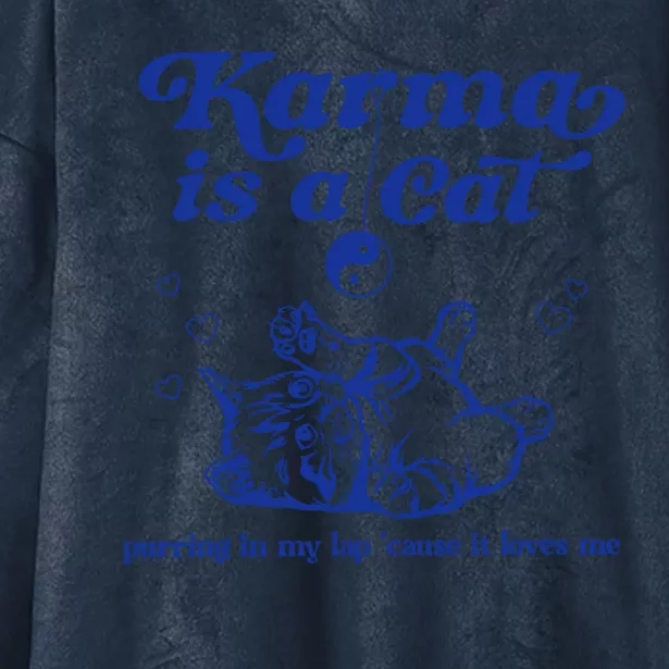 Karma Is A Cat Purring In My Lap Hooded Wearable Blanket