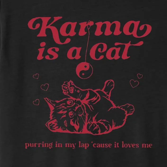 Karma Is A Cat Music Lover Fan ChromaSoft Performance T-Shirt