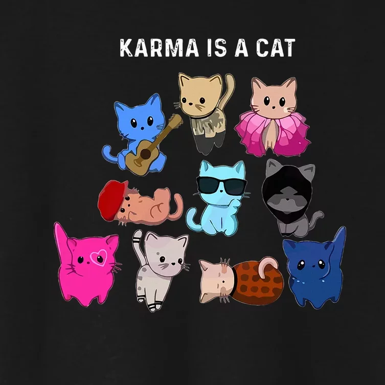 Karma Is A Cat Cat Funny Cat Lovers Women's Crop Top Tee