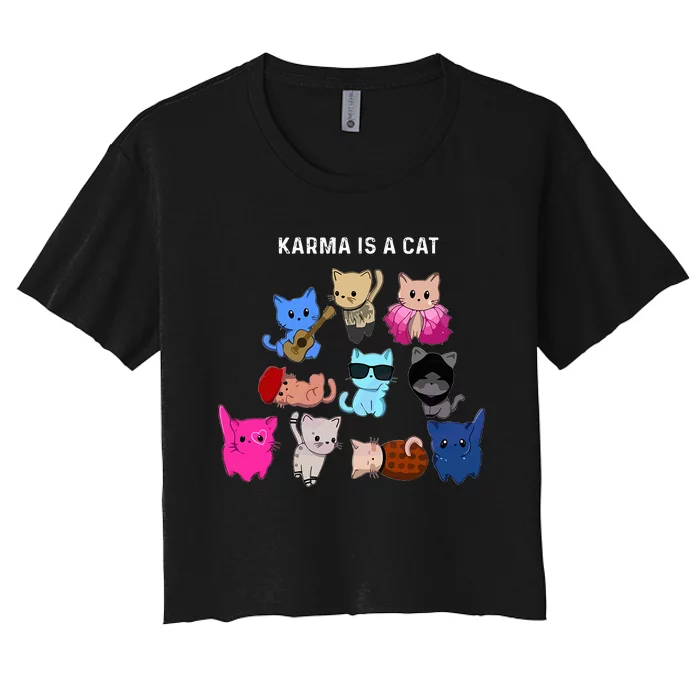 Karma Is A Cat Cat Funny Cat Lovers Women's Crop Top Tee