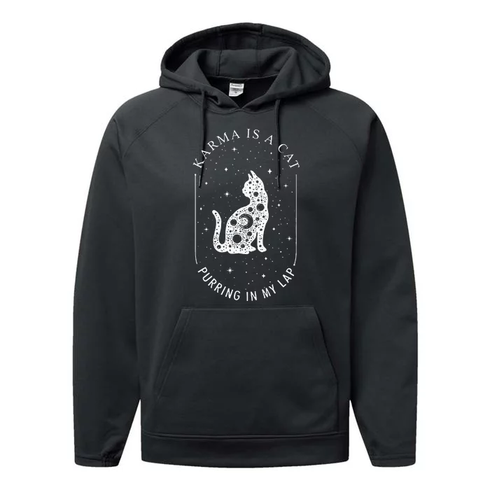 Karma Is A Cat Purring In My Lap Performance Fleece Hoodie